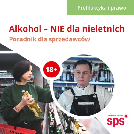 Alkohol - NIE dla nieletnich - poradnik dla sprzedawców